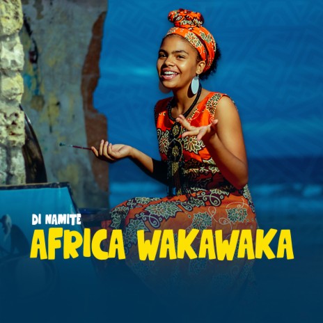 AFRICA WAKAWAKA | Boomplay Music