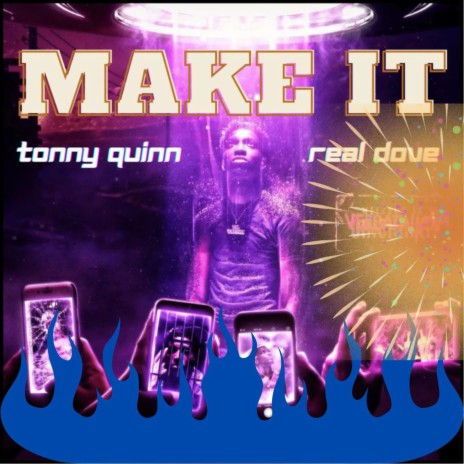 Make it (feat. Real dove) | Boomplay Music