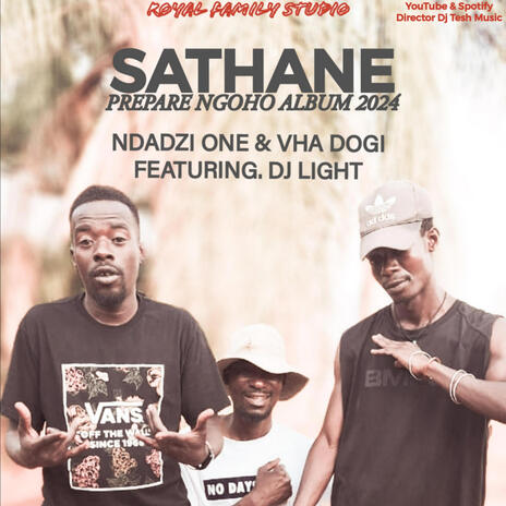 Sathane ft. Ndadzi One, Vha Dogi & DJ Light | Boomplay Music