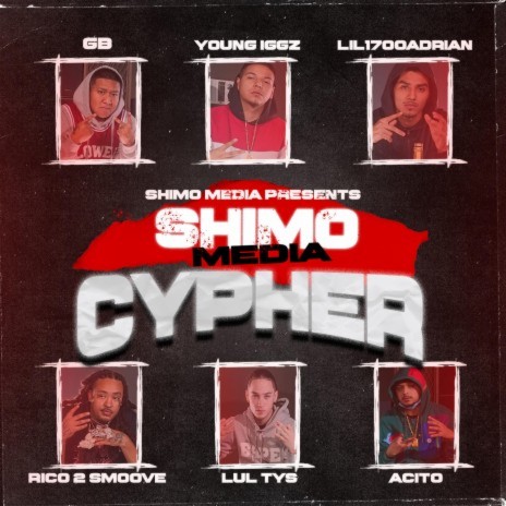 Shimo Media Cypher ft. GB, Acito, rico 2 smoove, lil1700adrian & lul tys | Boomplay Music