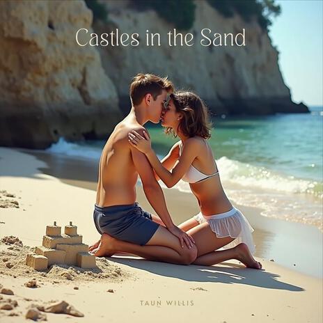 Castles in the Sand | Boomplay Music