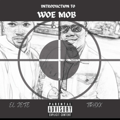 Woe Mob ft. El Jefe