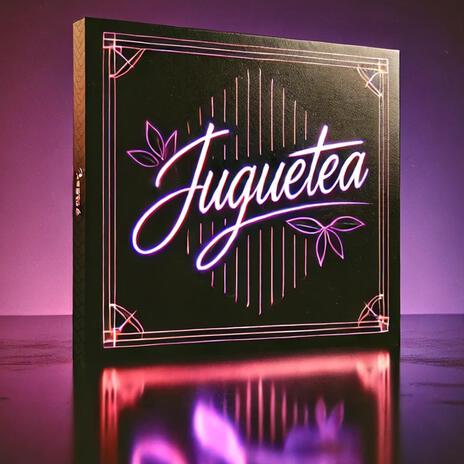 JUGUETEA | Boomplay Music