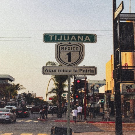 Tijuana | Boomplay Music