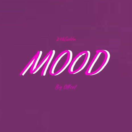 24Kgoldn Mood | Boomplay Music