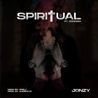Spiritual ft. Confiirm lyrics | Boomplay Music