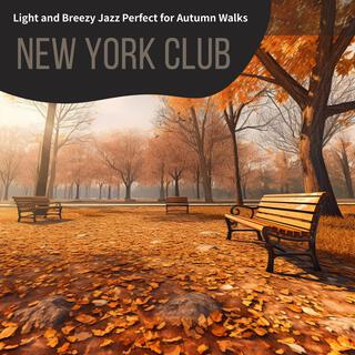 Light and Breezy Jazz Perfect for Autumn Walks