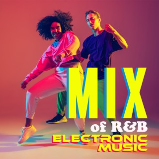 Mix of R&B Electronic Music – The Best Gym Playlist