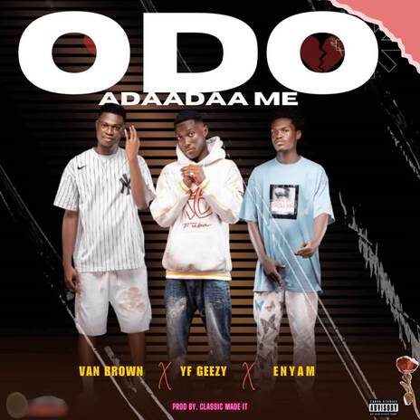 Odo Adaadaa Me ft. Van Brown & Enyam | Boomplay Music