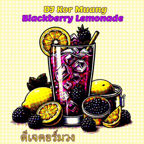 Blackberry Lemonade (Twelve Inch Mix) | Boomplay Music