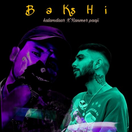 Bakshi ft. Ranveer paji | Boomplay Music