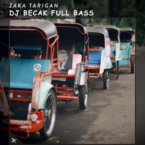 DJ Becak Full Bass | Boomplay Music