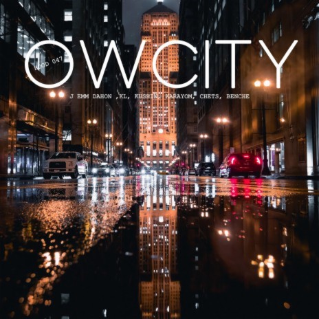 Owcity ft. Hood 047, King Lheanard, Kushin, Karayom & Chets | Boomplay Music