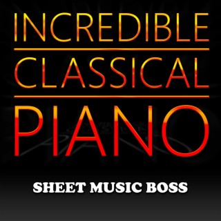 Incredible Classical Piano