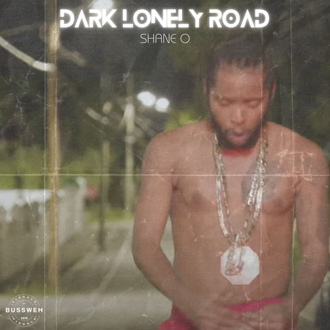 Dark Lonely Road (Remastered) ft. Bussweh | Boomplay Music