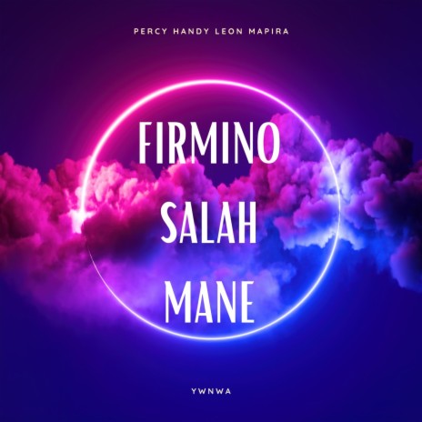 Firmino Salah Mane | Boomplay Music