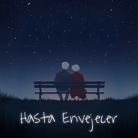 Hasta Envejecer | Boomplay Music