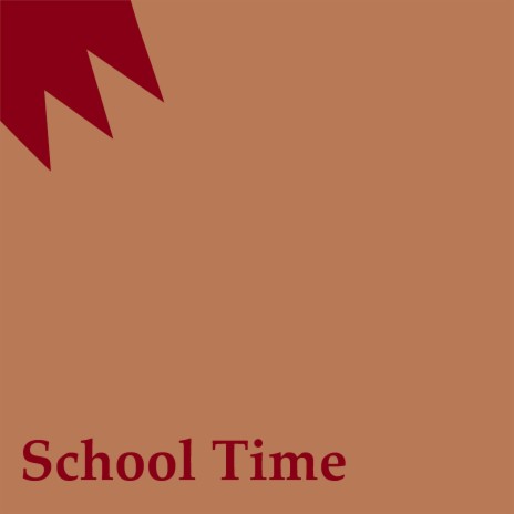 School Time | Boomplay Music