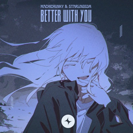Better With You (Instrumental) ft. StarlingEDM | Boomplay Music