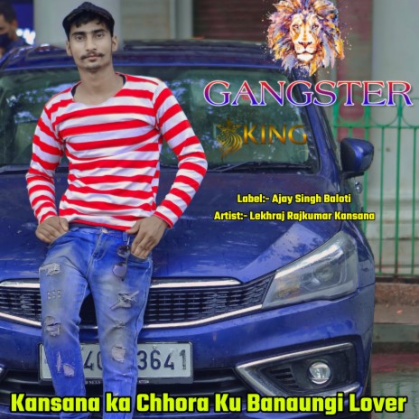 Kansana Ka Chhora Ku Banaungi Lover | Boomplay Music