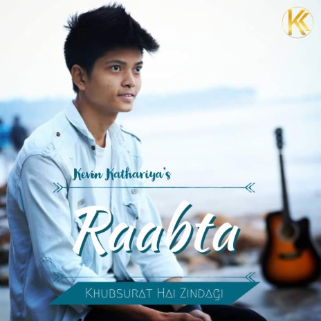 Raabta (Khubsurat Hai Zindagi) | Boomplay Music