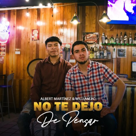 No Te Dejo De Pensar ft. William.pc | Boomplay Music