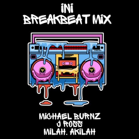 INI (Breakbeat Mix) ft. J Ross Parrelli & Mila.Akilah | Boomplay Music