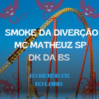 SMOKE DA DIVERÇÃO