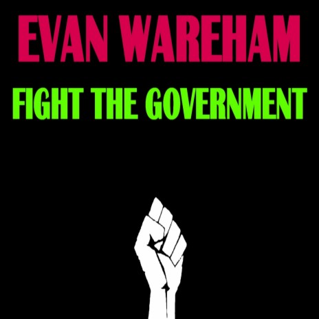 Fight The Government (Original Version) | Boomplay Music