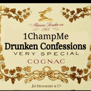 Drunken Confessions