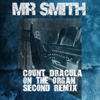 Count Dracula on the Organ (Second Remix)