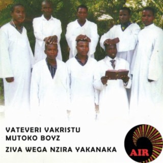 Vateveri VaKristu Mutoko Boyz