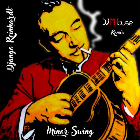 Minor Swing Django Reinhardt Stéphane Grappelli | Boomplay Music