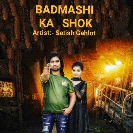 Badmashi Ka Shok ft. Swara Verma & Mandeep Changiya | Boomplay Music