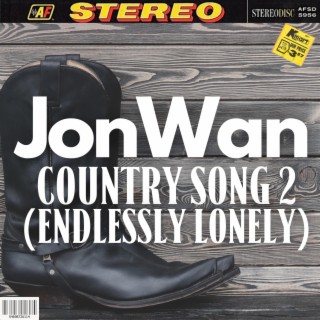 Country Song 2 (Endlessly Lonely)