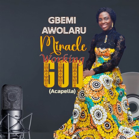 MIRACLE WORKING GOD (ACAPELLA) | Boomplay Music