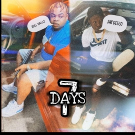 7 Days ft. Big Yavo | Boomplay Music