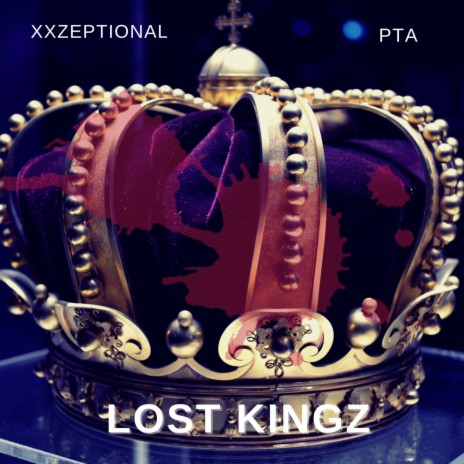 Lost Kingz ft. PTA | Boomplay Music