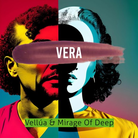 Vera ft. Mirage Of Deep