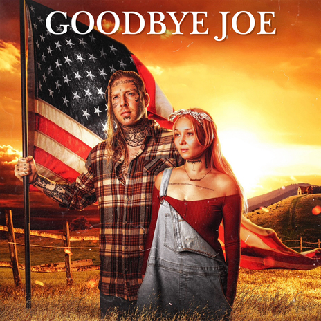 Goodbye Joe ft. Nova Rockafeller | Boomplay Music