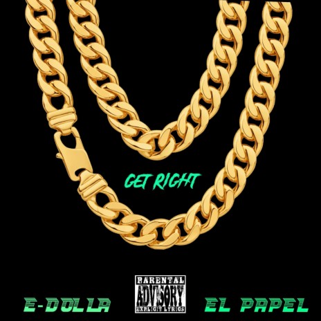 Get Right ft. EL PAPEL | Boomplay Music