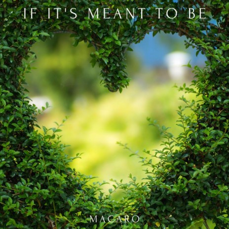If It's Meant To Be
