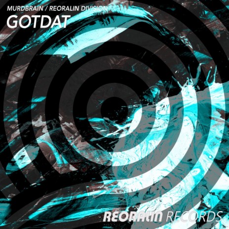 GotDat (Radio Edit) ft. Reoralin Division