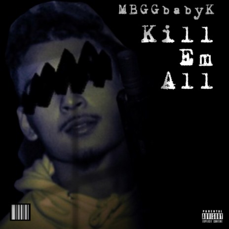 Kill em all | Boomplay Music