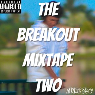 The Breakout Mixtape Two