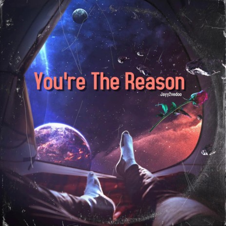 You're The Reason | Boomplay Music