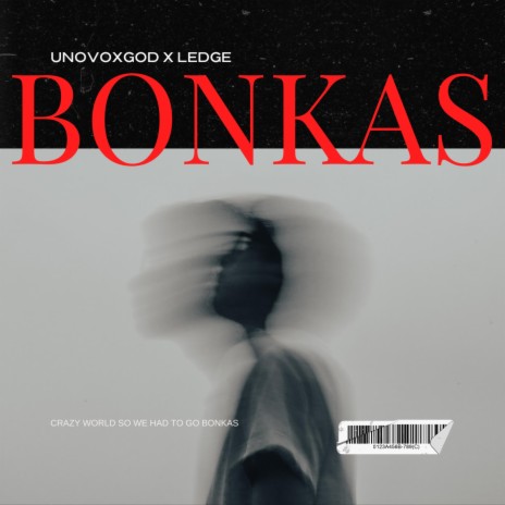 BONKAS ft. LEDGE | Boomplay Music