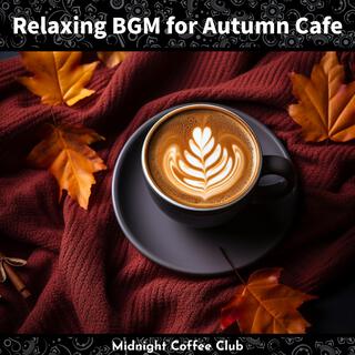 Relaxing Bgm for Autumn Cafe