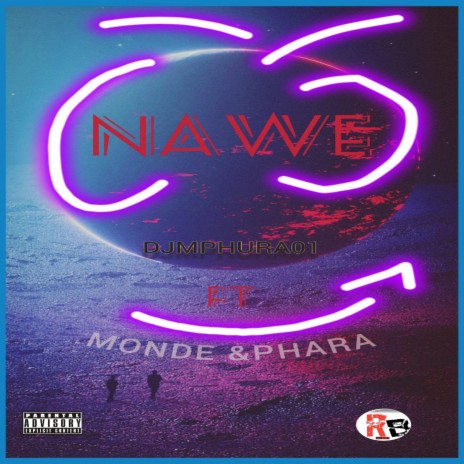 Nawe ft. MONDE & PHARA