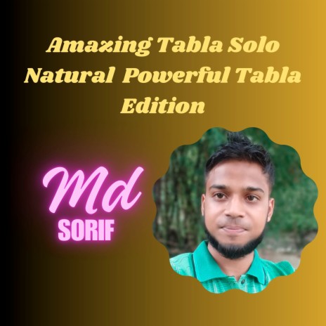 Amazing Tabla Solo Natural Powerful Tabla Edition | Boomplay Music